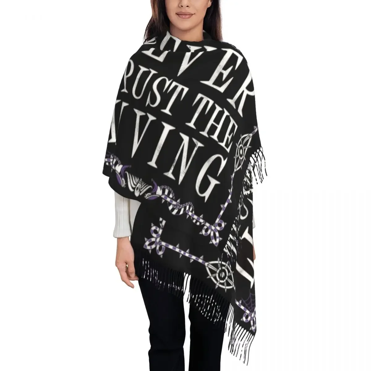 Custom Printed Never Trust The Living Scarf Women Men Winter Fall Warm Scarves Goth Occult Halloween Witch Quote Shawls Wraps