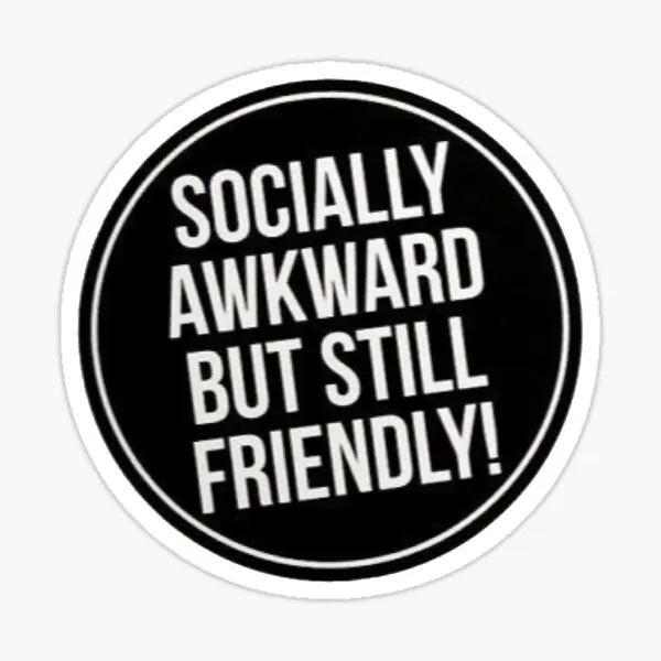 

Socially Awkward But Still Friendly 5PCS Stickers for Kid Cartoon Stickers Print Cute Anime Water Bottles Decorations Window
