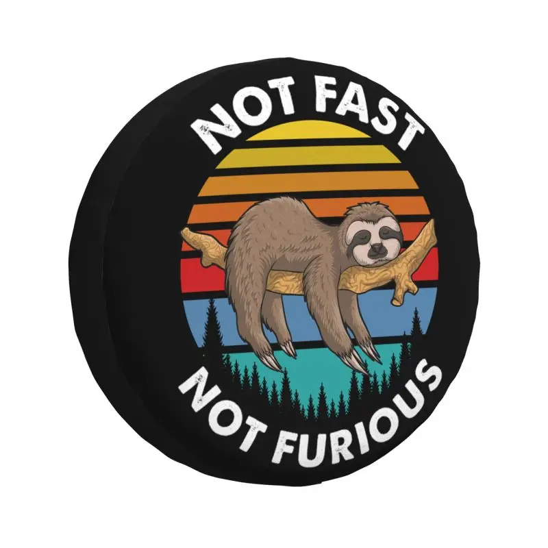 Custom Not Fast Not Furious Sloth Spare Tire Cover for Jeep Toyota Mitsubishi 4WD 4x4 RV Car Wheel Protectors 14\