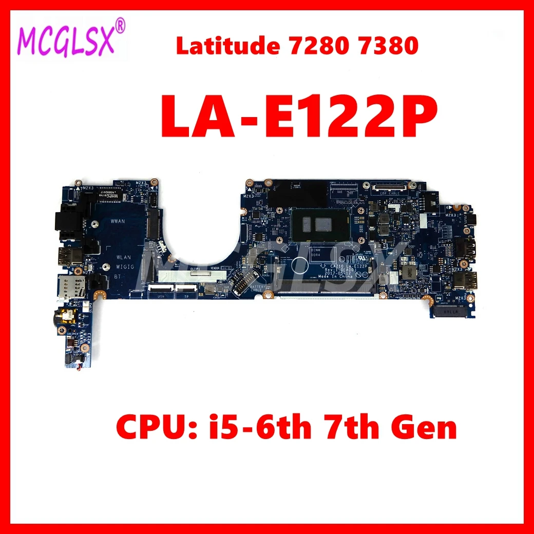 

LA-E122P Notebook Mainboard For DELL Latitude 7280 7380 Laptop Motherboard With i5 i7-6th/7th Gen CPU 100% Tested Work