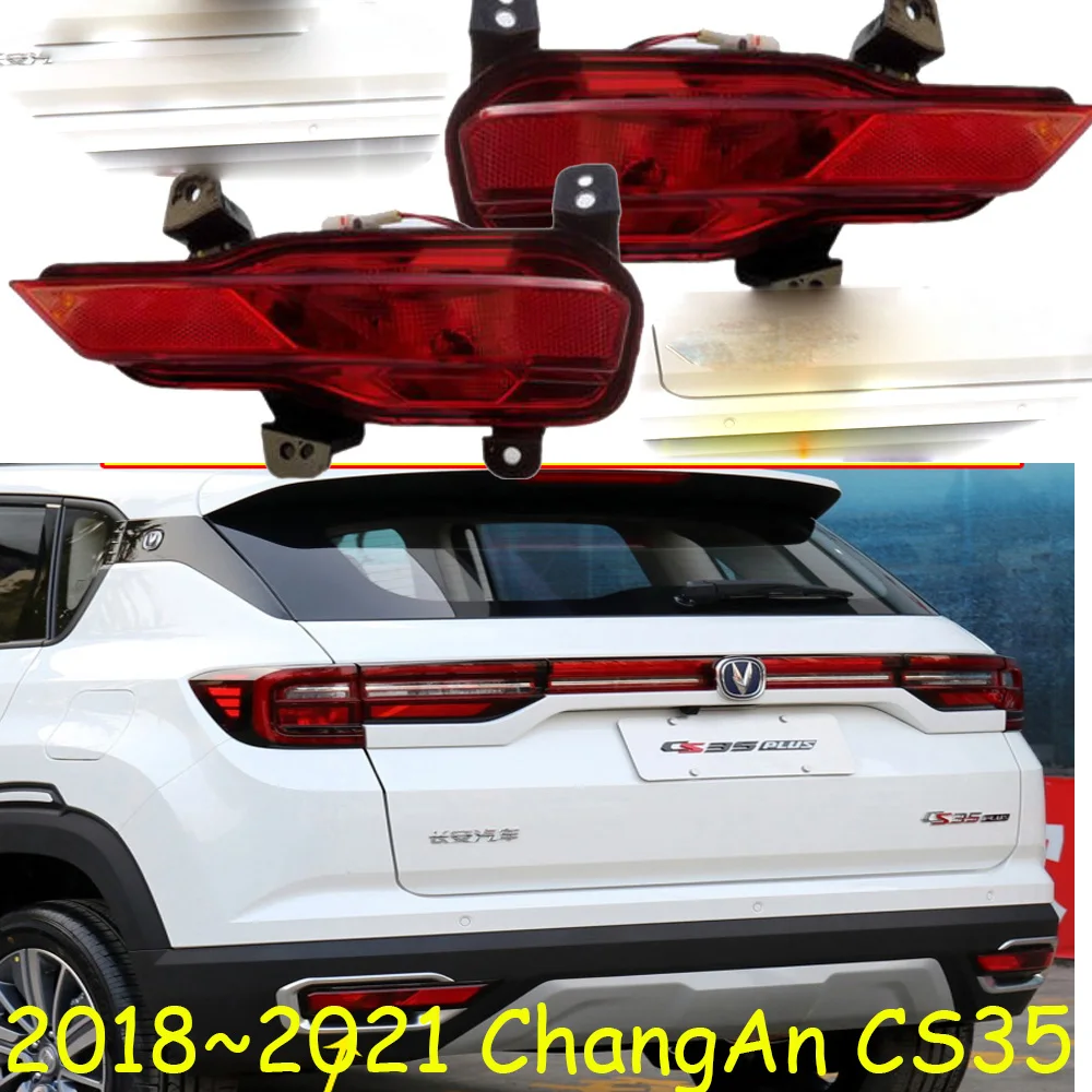 

1pcs car accessories bumper tail light ChangAn CS35 plus Taillight 2018~2021y Reflector Taillamp Chang An fog lamp