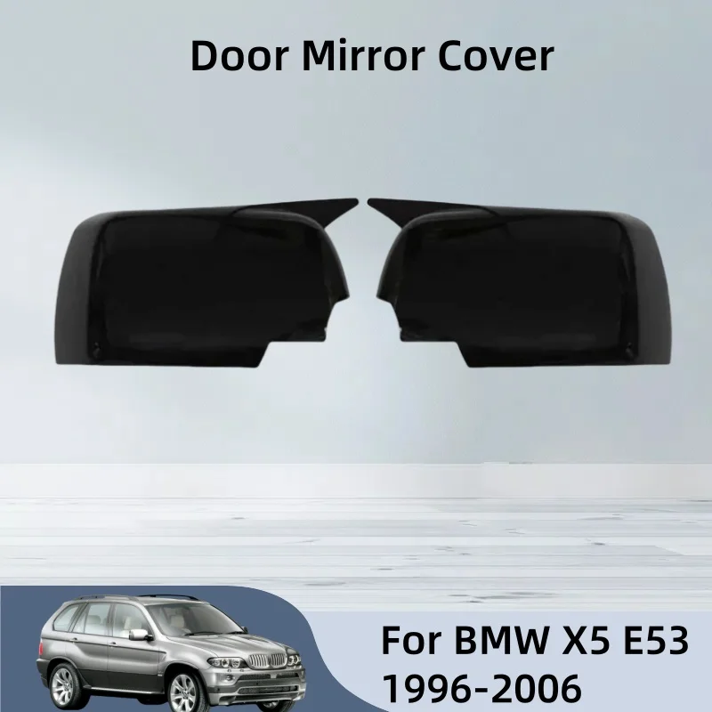 

Car Accessories Exterior Components For BMW X5 E53 1996 1997 1998 1999 2000 2001 2002 2003 2004 2005 2006 Door Mirror Cover