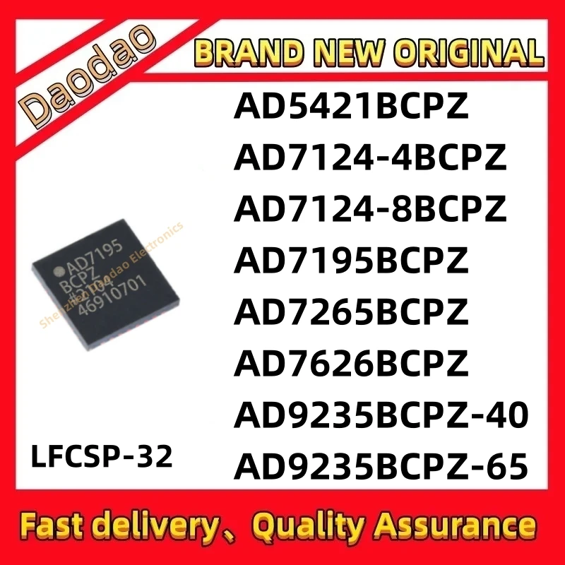 

AD5421BCPZ AD7124-4BCPZ AD7124-8BCPZ AD7195BCPZ AD7265BCPZ AD7626BCPZ AD9235BCPZ-40 AD9235BCPZ-65 IC Chip LFCSP-32