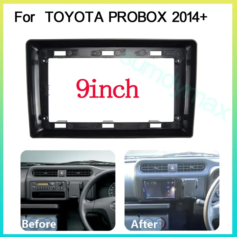 

9 inch Car Radio Frame for TOYOTA PROBOX 2014 2015 car panel Stereo Car Fascia Panel Trim Kit Dashboard