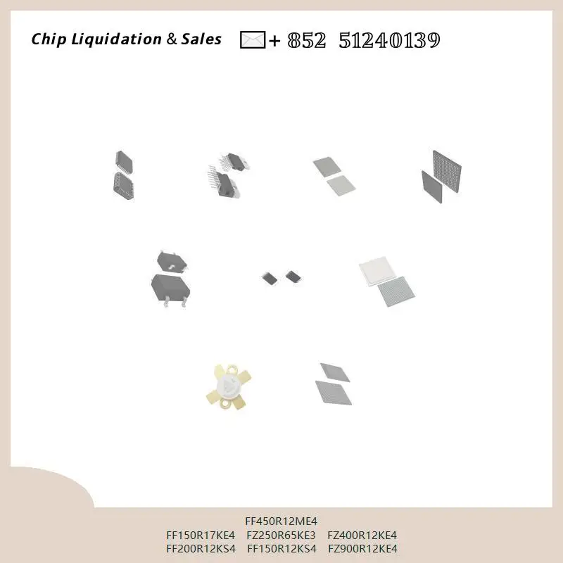 chip chip Integrated circuit chip MCU chip FF450R12ME4 FF150R17KE4 FZ250R65KE3 FZ400R12KE4 FF200R12KS4 FF150R12KS4 FZ900R12KE4