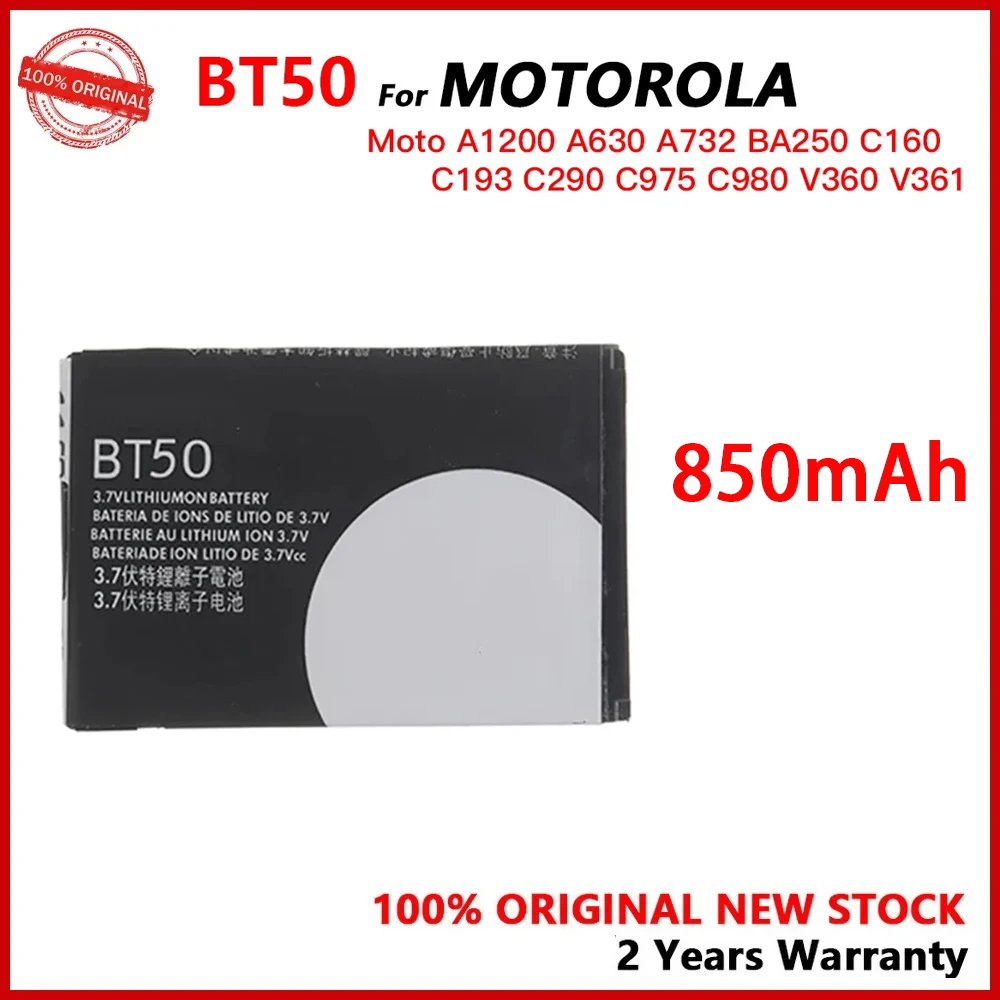 

100% New Original 850mAh BT50 BT51 BQ50 For Motorola Moto A1200 A630 A732 BA250 C160 C193 C290 C975 C980 V360 V361 Battery