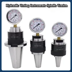 HSK63 Testing Tool Spindle BT30 BT40 BT50 Hydraulic Testing Instruments Spindle Tension Meter CAT40 SK40