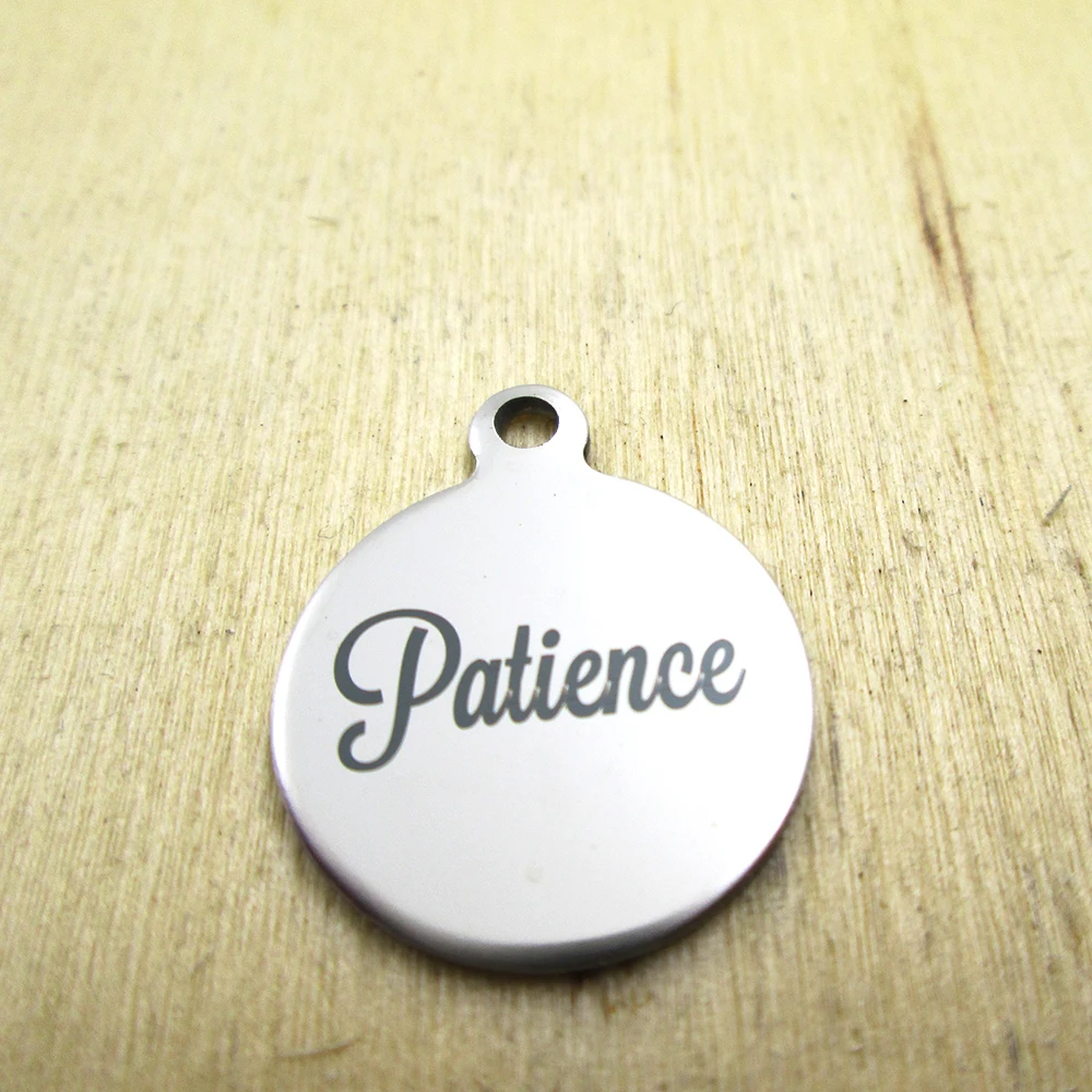 20pcs--patience stainless steel charms - Laser Engraved - Customized - DIY Charms Pendants