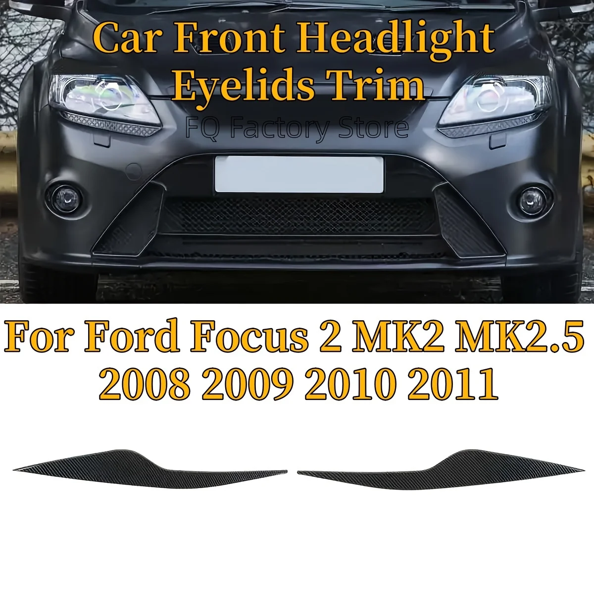 

Pair Car Exterior Accessories Stickers Headlight Eyebrow Eyelids Headlamps Cover For Ford Focus 2 MK2 MK2.5 2008-2011