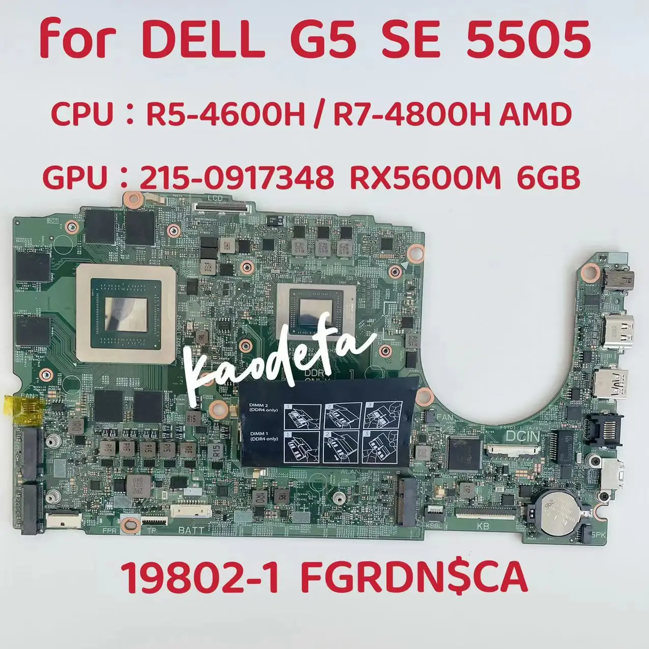 

19802-1 Mainboard For Dell G5 SE 5505 Laptop Motherboard CPU: R5-4600H R7-4800H GPU: 215-0917348 RX5600M 6GB CN-0NCW8W CN-0JT83K