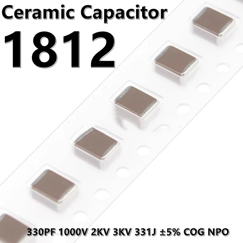 (10pcs) 1812 330PF 1000V 2KV 3KV 331J ±5% COG NPO 4532 SMD Ceramic Capacitor