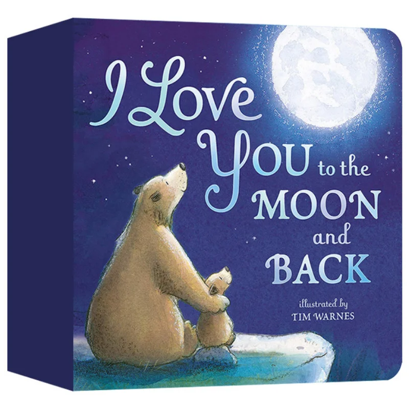 

I Love You to the Moon and Back, Children's aged 2 3 4 5 English Picture Book, Board Book 9781589255517