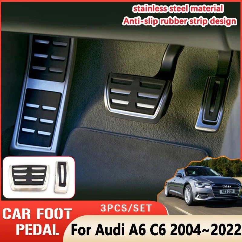 Car Foot Pedals For Audi A6 C6 C7 2022 Accessories 2004~2021 2005 2006 AT MT Rubber Anti-skid Pedal Cover Stainless Steel Pedal