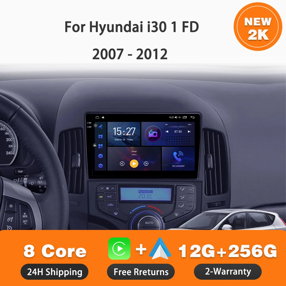 

Car Radio Android 14 For Hyundai i30 1 FD 2007 - 2012 Car Player Multimedia Navigation GPS Touch Screen autoradio dvd 2 din