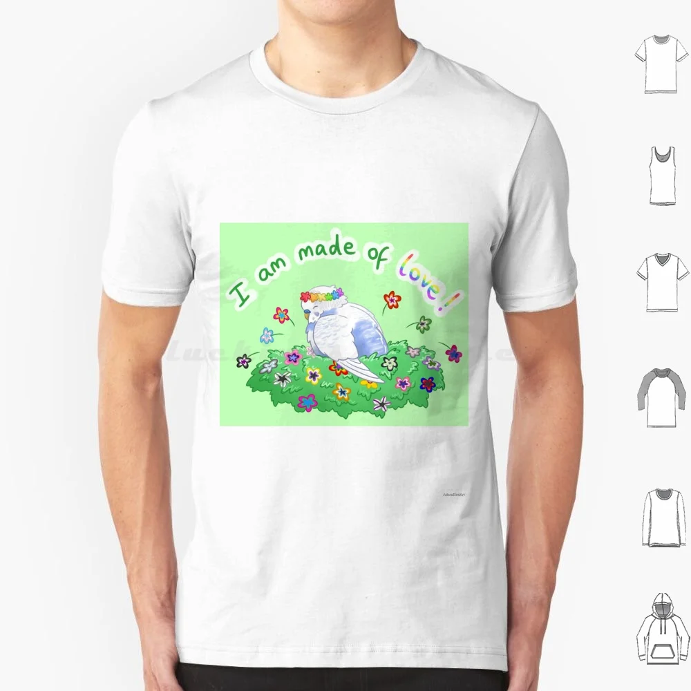 Bird Positivity : I Am Made Of Love! Flowers Budgie T Shirt Men Women Kids 6xl Pride Trans Nonbinary Asexual Aromantic Bisexual