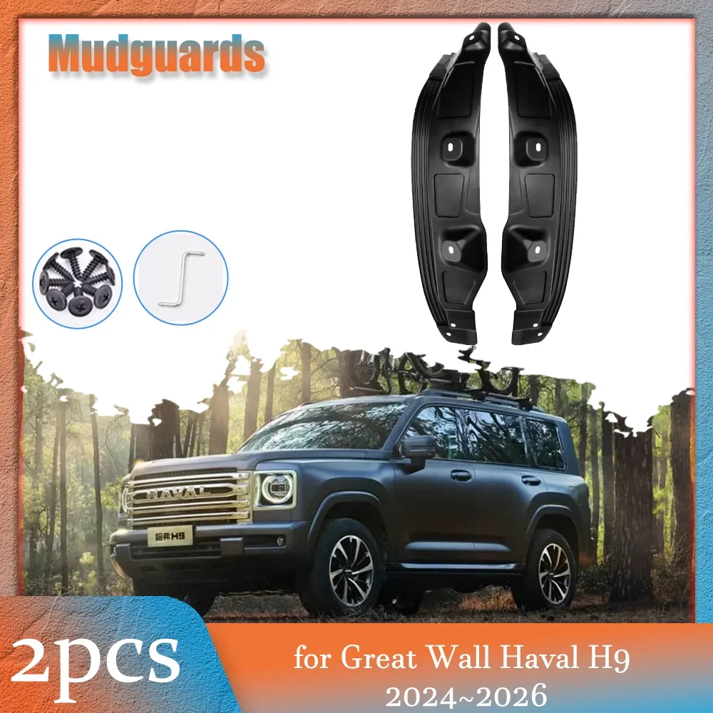 

Для Great Wall Haval H9 2024 ~ 2026 2025 брызговики внутри автомобиля брызговики брызговики заднее колесо аксессуары для крыльев