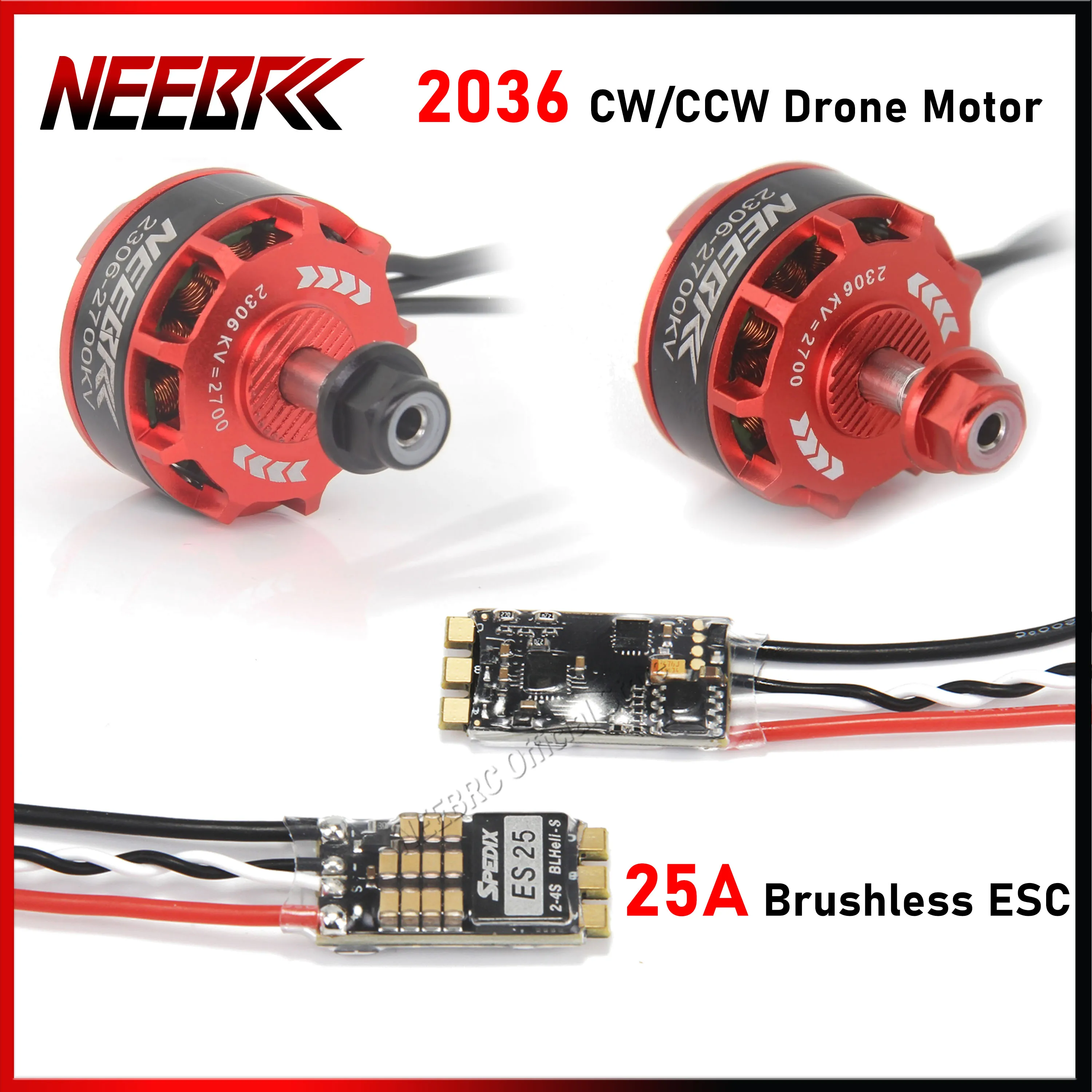 

4PCS NEEBRC 2306 CW/CCW RC Drone Brushless Motor 2300KV 2700KV 25A ESC for QAV250 Eachine Wizard X220 280 Helicopter Multirotor