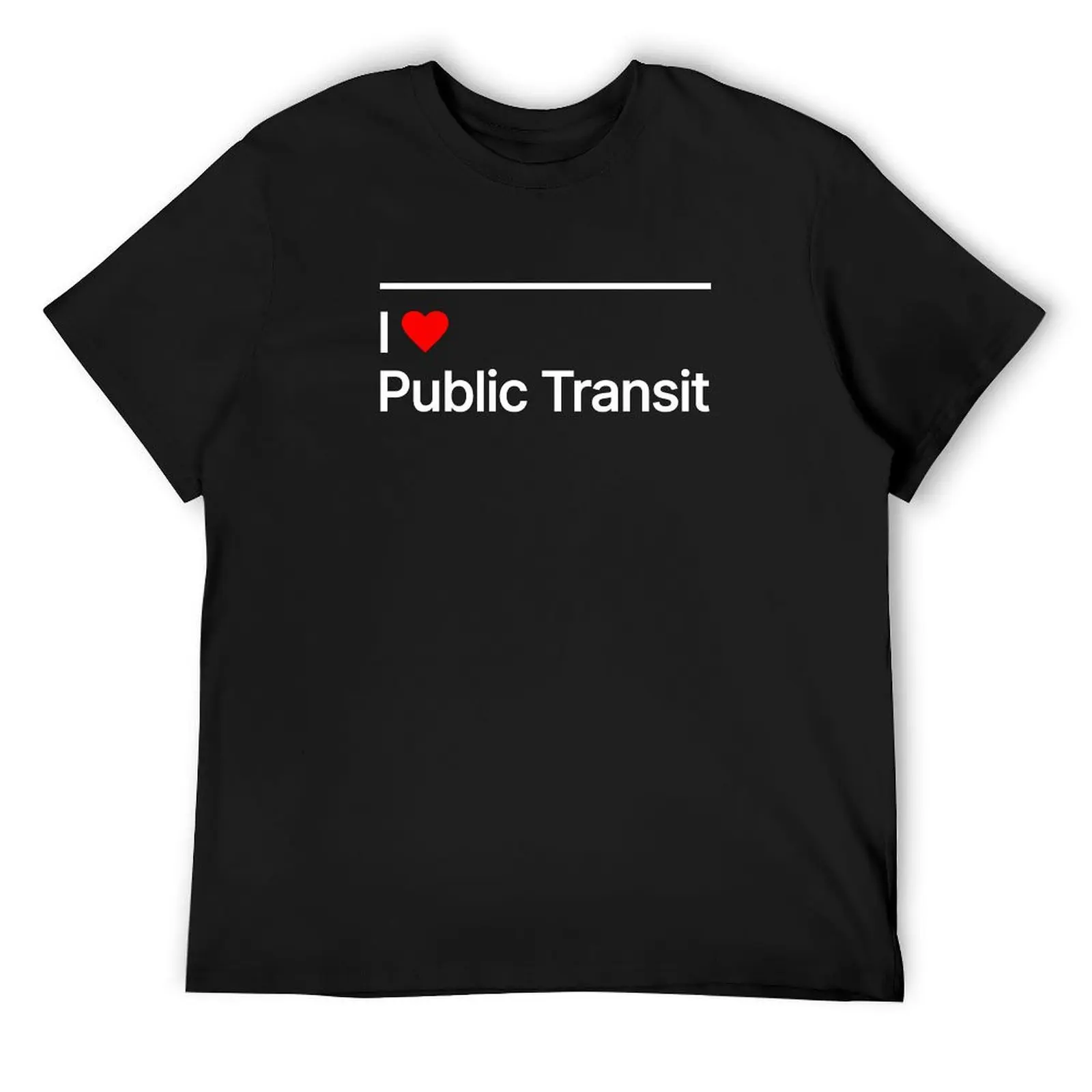 I Love Public Transit T-Shirt graphics anime tshirt heavyweights designer shirts Men's t-shirt