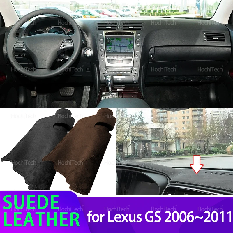Anti-UV Suede Leather Dashmat Dashboard Cover Sunshade Carpet Non-slip Pad for Lexus GS GS300 GS430 GS450h GS350 GS460 2006~2011