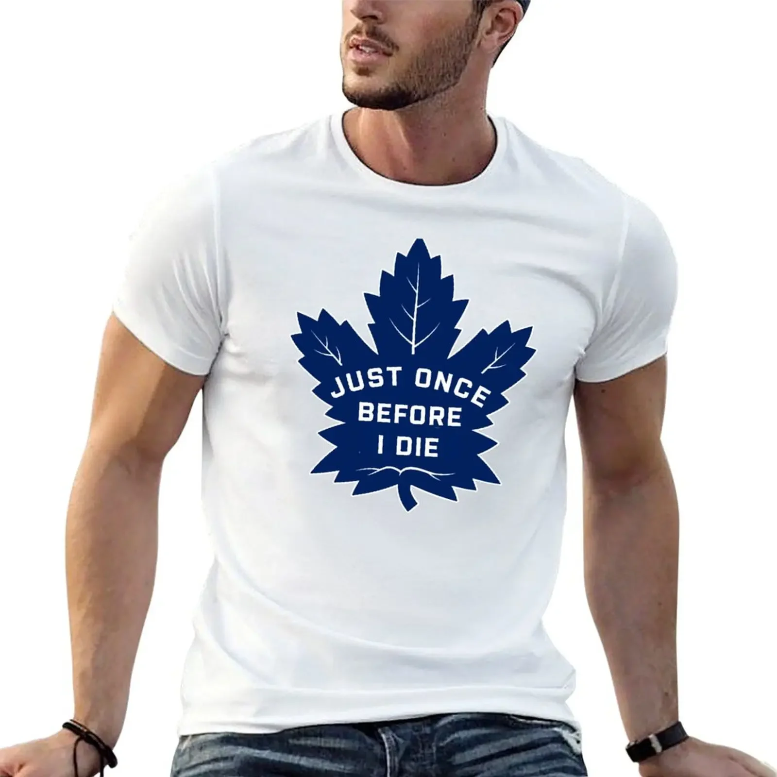 Just Once Before I Die Leaf Joke Shirt T-shirt summer top cute clothes mens t shirts casual stylish