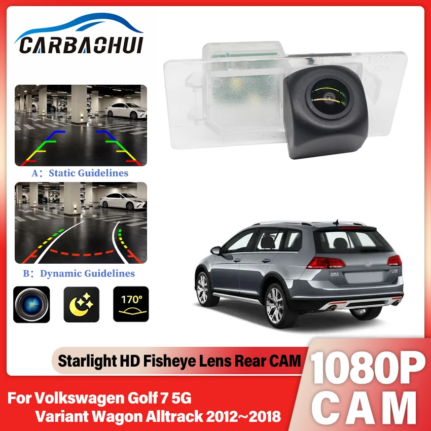 HD 1080P 170° FishEye HD Night Vision For Volkswagen Golf 7 5G variant Wagon Alltrack 2012~2018 Vehicle Rear View Backup Camera