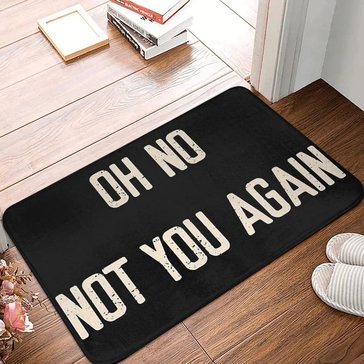 Oh No! Not You Again! Welcome Anti-slip Doormat Floor Mat Cushion Carpet Rug for Kitchen Entrance Home Bedroom Footpad Mats