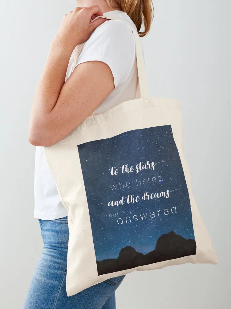 To the stars who listen and the dreams that are answered - A Court of Mist and Fury Tote Bag Women's bags Canvas Tote Bag