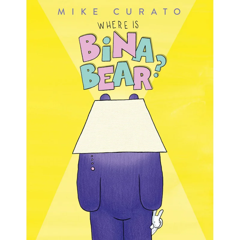 

Майк КуратоФhere Is Bina Bear Майк Курато Генри Холт Company 9781250762207 Книга