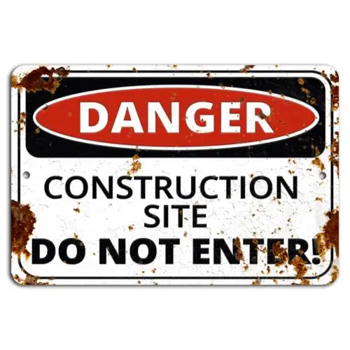 Danger: Rustic Construction Zone Sign - Do Not Enter!-Aluminum-tin sign
