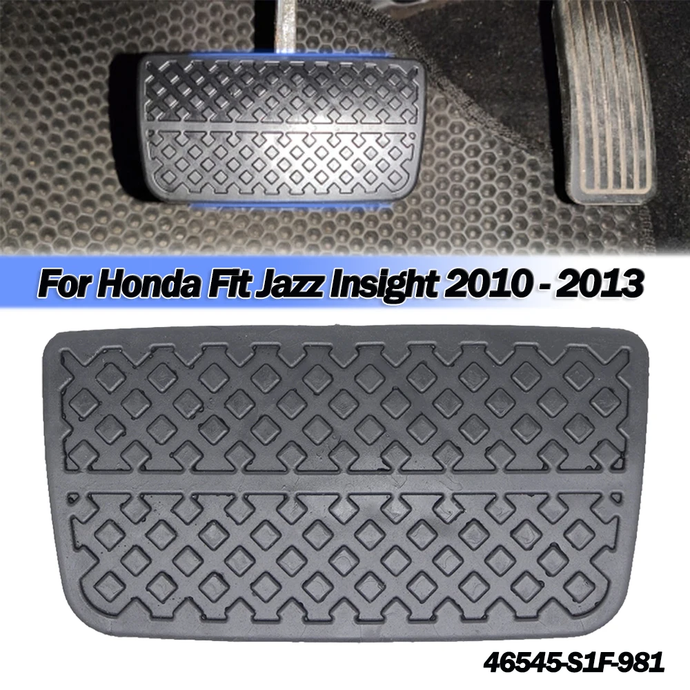 

Rubber Pad for Brake and Clutch Pedal 46545S1F981 46545-S1F-981 For Honda City Fit Jazz 2007-2013 inches Accessories 2010 - 2014