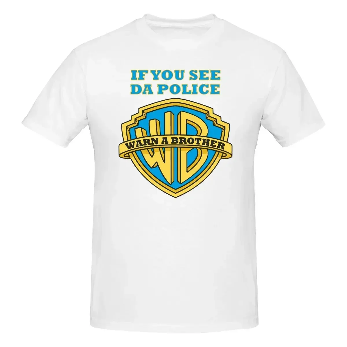 If You See Da Police Warn A Brother Funny Parody Cops Swag Shirt T-shirt Tee Print Premium
