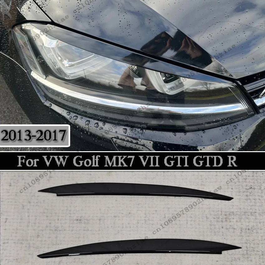 

Gloss Black Headlight Eyebrow Eyelid Cover Trim For Volkswagen Golf MK7 GTI R GTE GTD 2013-2017 Improve visual beauty Body Kits