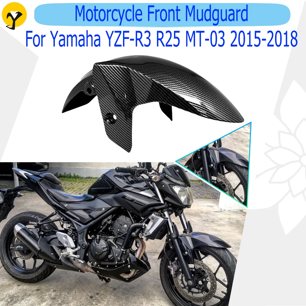 

Motorcycle Front Mudguard For Yamaha YZF-R3 R25 MT-03 2015 2016 2017 2018 Splash Guard Tyre Protectors Cover Fairing Accessories