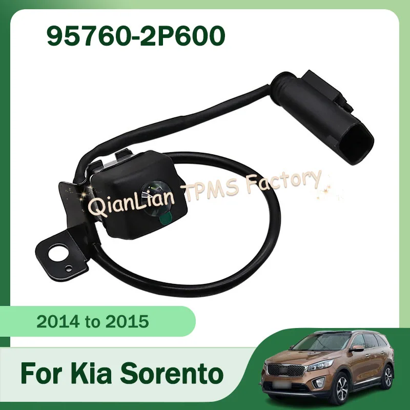 1PCS 95760-2P600 957602P600 Rückansicht Back Up Kamera Für Kia Sorento 2014-2015