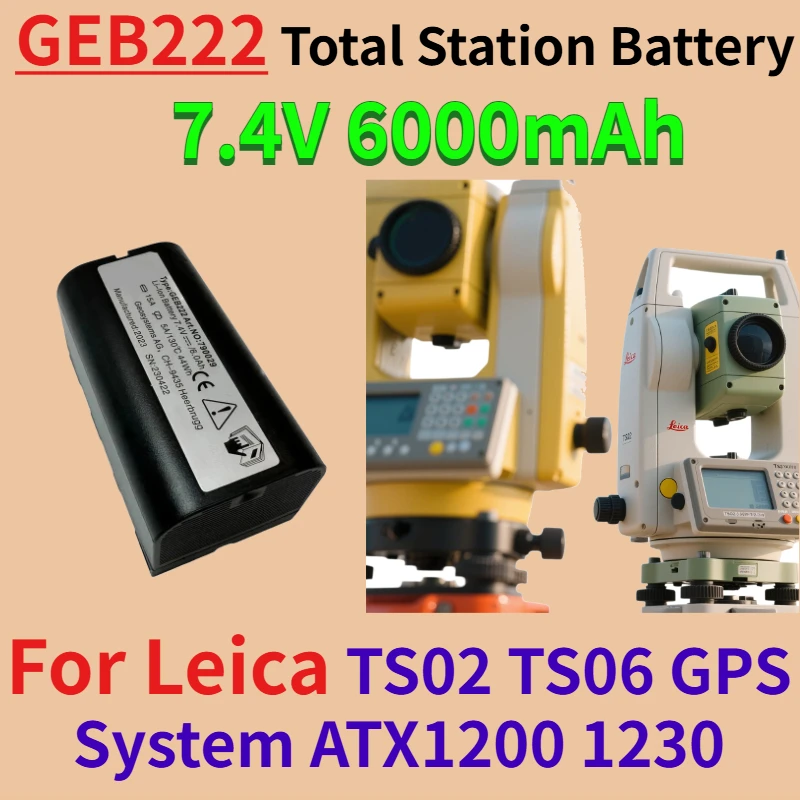 

6000mAh GEB222 Total Station Battery for Leica TS02 TS06 GPS System ATX1200 1230 Piper 100 200 Lases Survey Instruments