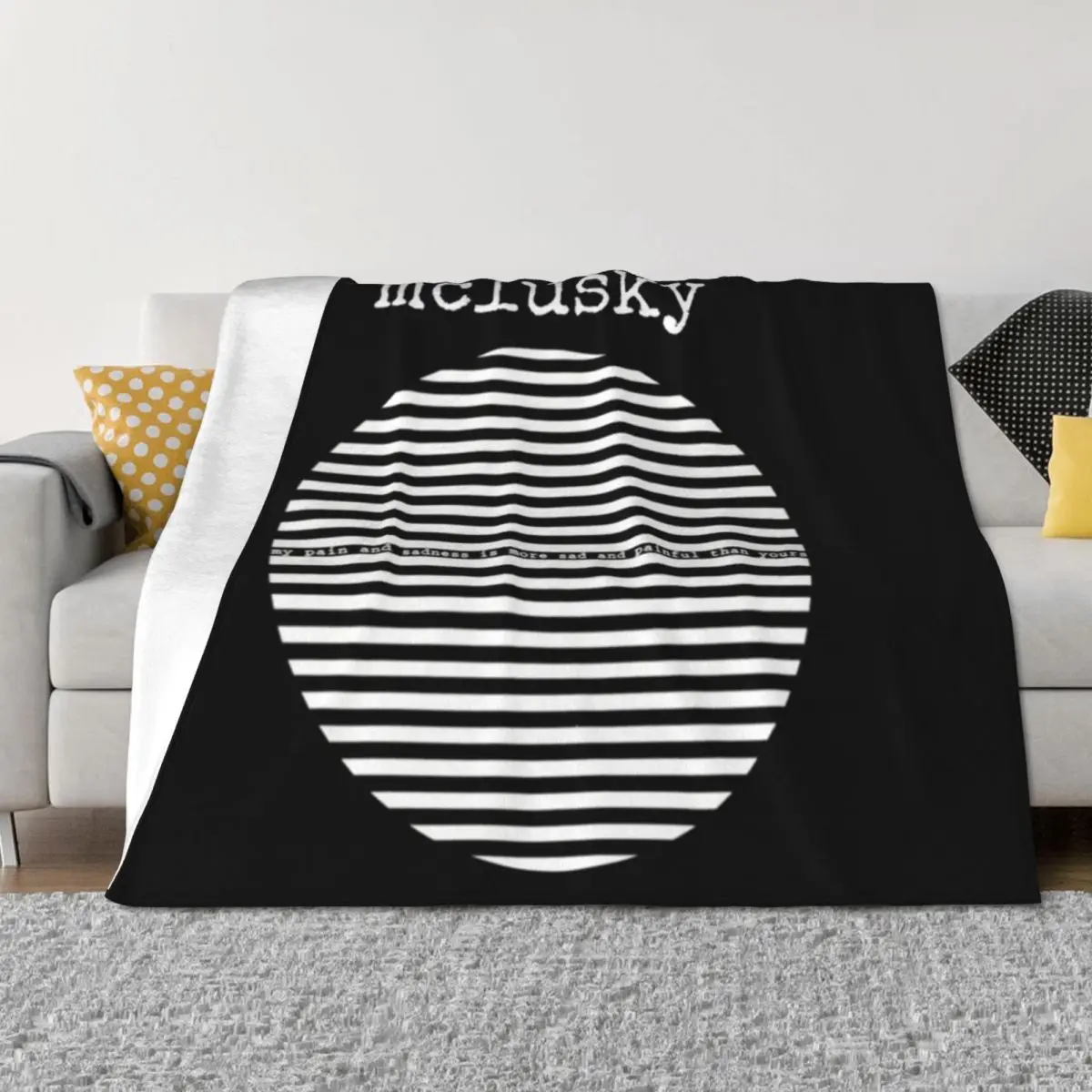 

Mclusky my pain and sadness is more sad and painful than yours Throw Blanket Sofa Polar Bed covers Personalized Gift Blankets