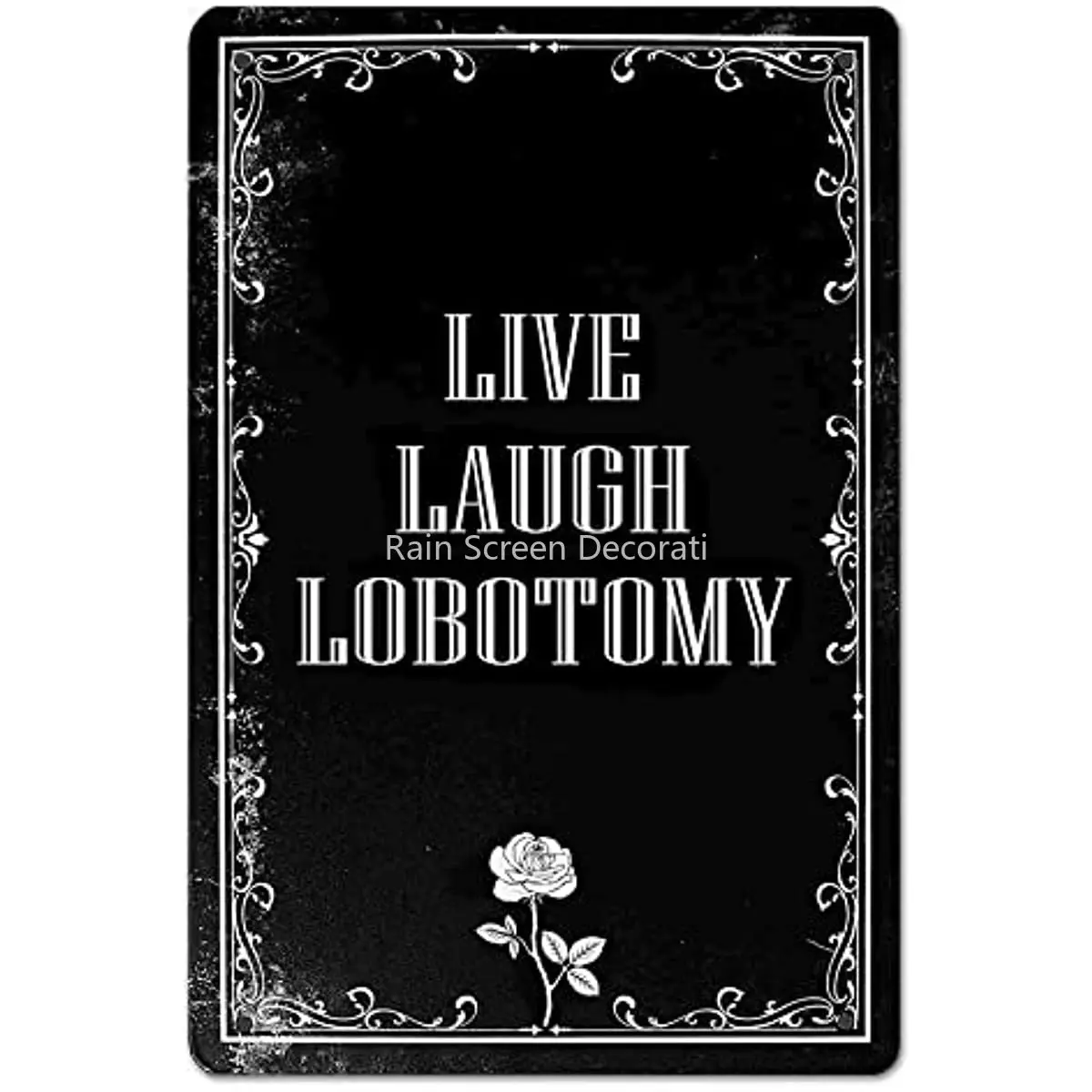 

New Funny Dark Humor Goth Home Decor Live Laugh Lobotomy Sign For Gothic Room, Bedroom, Bathroom, Office