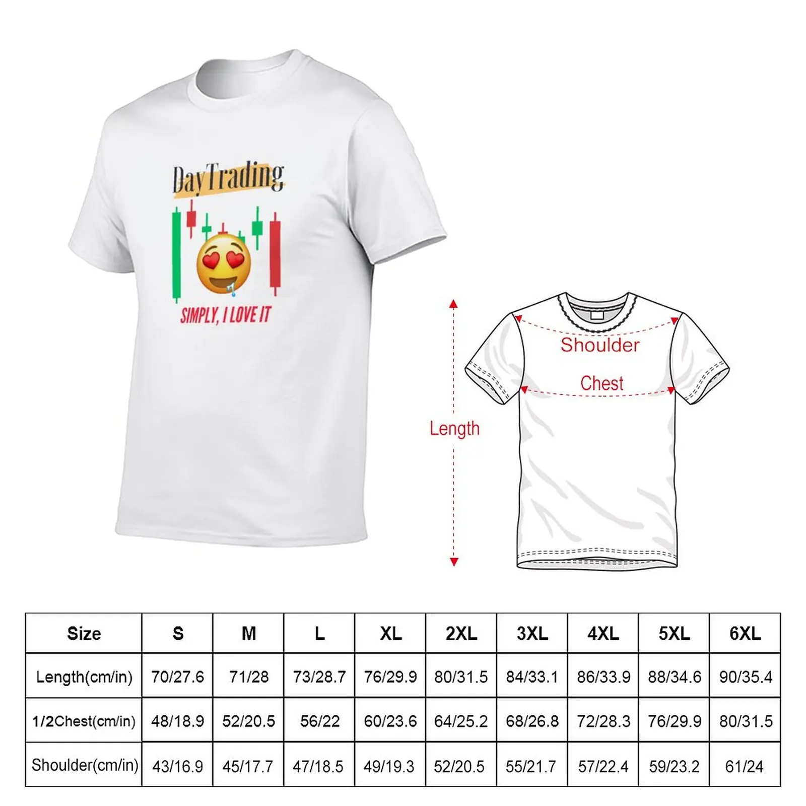 Day Trading, Simply I love it T-Shirt graphics summer top plain vintage clothes mens graphic t-shirts