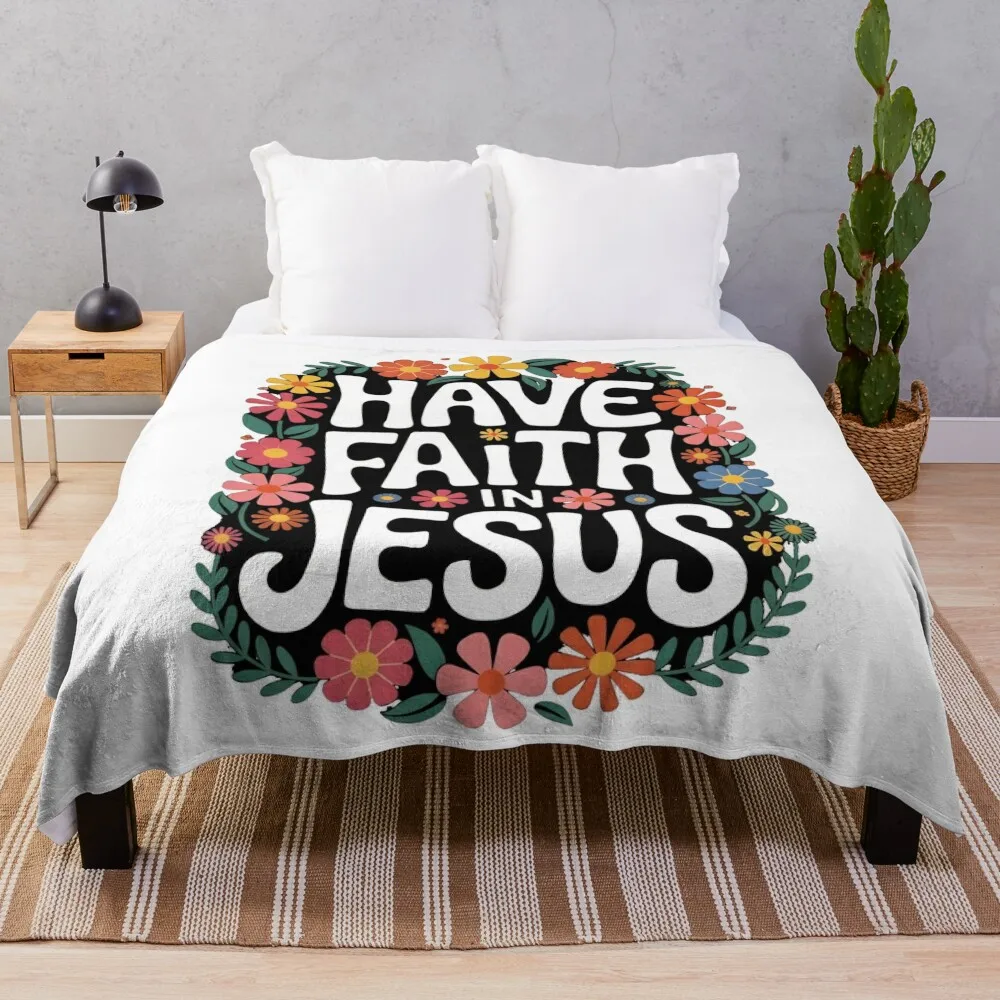 Have faith in Jesus. Christian Quote Bible Scripture Feminine Floral. Throw Blanket Quilt Soft Big Luxury St Luxury Blankets