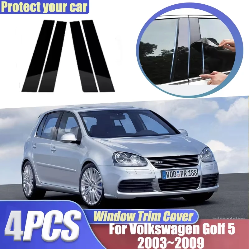 

For VW Volkswagen Golf 5 Accessories 2003-2009 2007 4pcs Black Center Column Window Trim Covers B C-Pillar Stickers Accessories