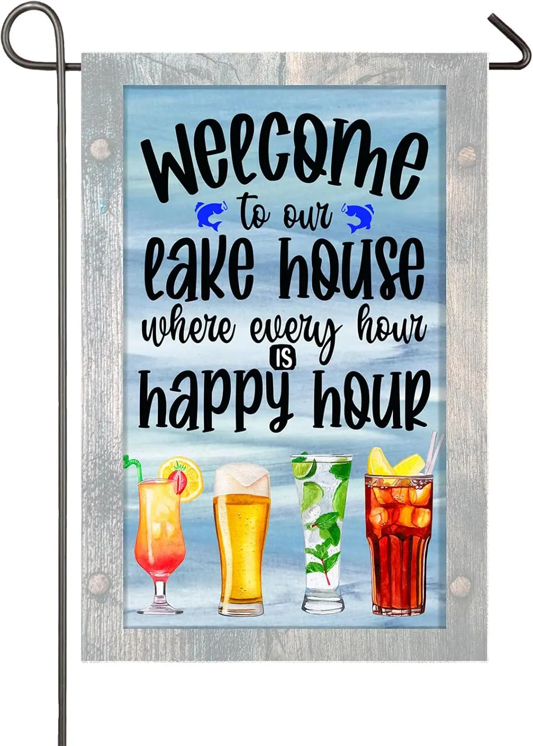 Lake Garden Flag 12x18 Inch Double Sided Welcome To Our Lake House Where Every Hour Is Happy Hour Lake House Decor Yard Flag LLG