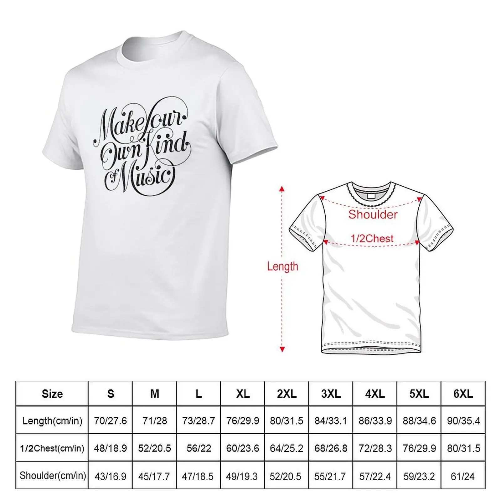 Make Your Own Kind of Music - light T-Shirt Non-Shrink Basic Cotton T-Shirt