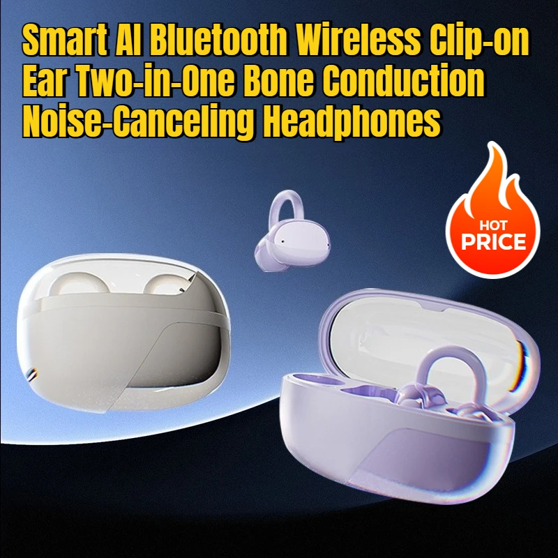 

Smart AI Bluetooth Wireless Clip-on Ear Two-in-One Bone Conduction Noise-Canceling Headphones