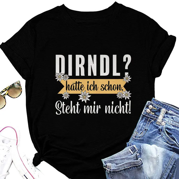 Summer new crewneck T-shirt dirndl hatte ich schon printed casual fashion short-sleeved top