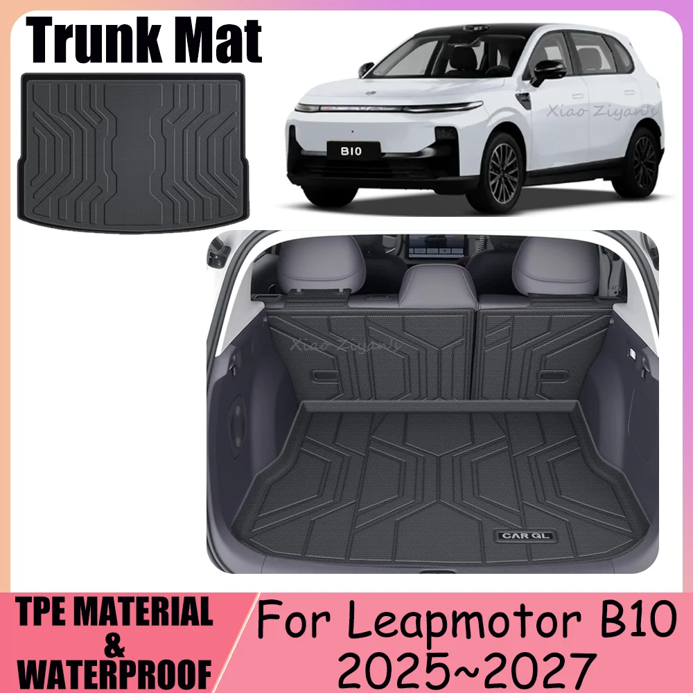 

For Leapmotor B10 2025~2027 2026 Car TPE WaterProof Boot Cover Scratch Trunk Mat Pad Tray Backrest Cover Interior Accessories