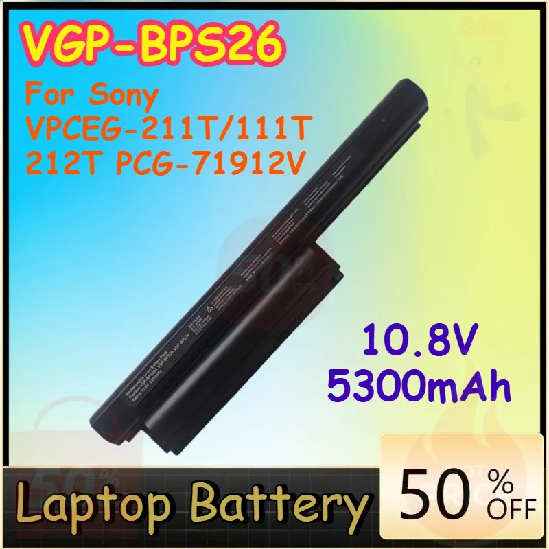 

Аккумулятор VGP-BPS26 10.8V 5300mAh для ноутбуков Sony VPCEG-211T/111T/212T PCG-71912V