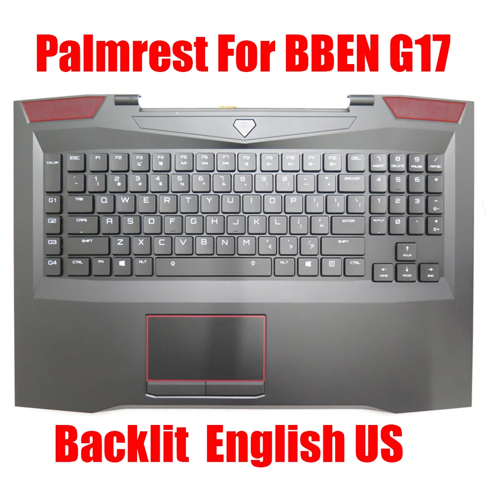 

Laptop Palmrest For BBEN G17 17.3 With Backlit English US Keyboard Black With Touchpad Upper Case New