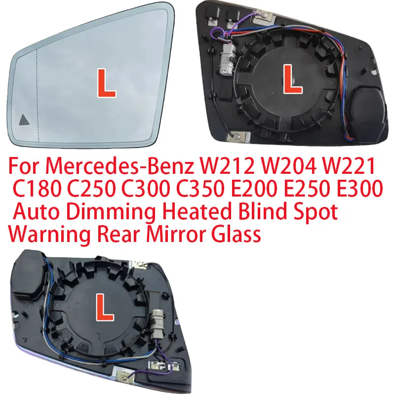For Mercedes-Benz W204 W212 W221 C180 C250 C300 C350 E200 E250 E300 Auto Dimming Heated Blind Spot Warning Rear Mirror Glass