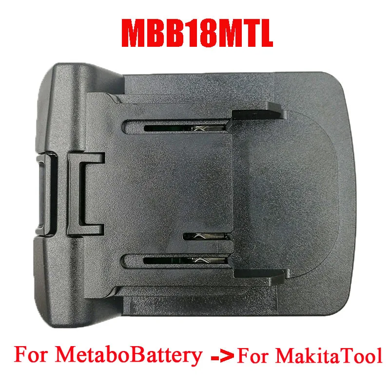 MBB18MTL Electric Power Tool Adapter use for Metabo 18V Li-ion Battery Converter on for Makita Lithium Machine BL1830 BL1815