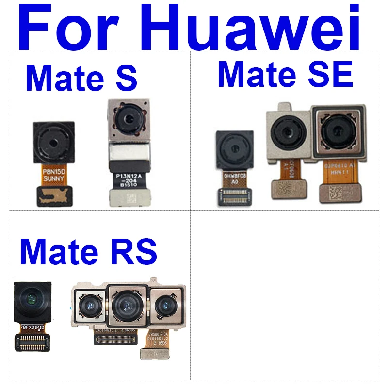 Rear Main Front Camera For Huawei Mate RS Mate SE Mate S Back Big Camera Front Facing Small Camera Repair Replacement Parts